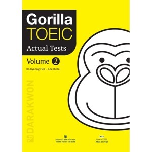 Gorilla TOEIC Actual Tests - Volume 2 (Kèm 1 MP3 CD)