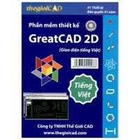 GreatCAD - Phần Mềm Thiết Kế GreatCAD Phiên Bản Tiêu Chuẩn 1.0.9.0 - Giao Diện Tiếng Việt (CD/04/2021)