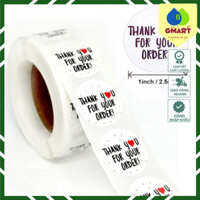 GSmart - Tem dán decal nội dung Cảm ơn bạn đã đặt hàng - Thank you for your order 500tem/cuộn