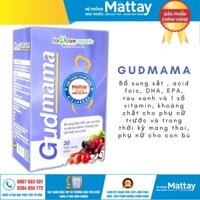 Gud Mama - Bổ sung sât , acid foic, DHA, EPA, rau xanh và 1 số vitamin,  cho phụ nữ trước và trong thời kỳ mang thai.