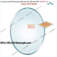 Gương soi phôi Bỉ  sáng đẹp Tân An Vinh 450x600 mm  KAG-GST4509 oval Hoa văn tráng bạc