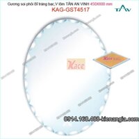 Gương soi phôi Bỉ  sáng đẹp Tân An Vinh 450x600 mm KAG-GST4517 oval trái xoài
