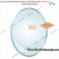Gương soi phôi Bỉ  sáng đẹp Tân An Vinh 450x600 mm KAG-GST4510 oval hoa văn tráng bạc