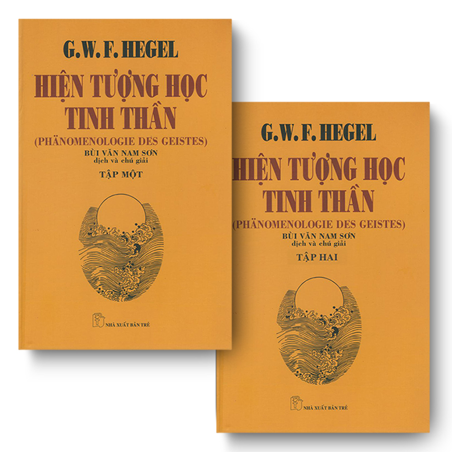 G.W.F.Hegel Hiện Tượng Học Tinh Thần - Georg Wilhelm Friedrich Hegel