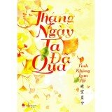 Tháng Ngày Ta Đã Qua