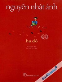 Hạ Đỏ - Nguyễn Nhật Ánh (Truyện Dài)