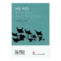 Hà Nội Băm Sáu Phố Phường - Thạch Lam NXB Kim Đồng