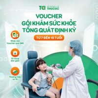 Hà Nội E-voucher Gói khám sức khỏe tổng quát định kỳ cho trẻ từ 7 đến 15 tuổi - Cơ bản tại TCI Hospital - Cơ sở 216 Trần Duy Hưng