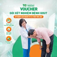 Hà Nội E-voucher Gói xét nghiệm bệnh gout dành cho người từ 16 tuổi tại Bệnh viện ĐKQT Thu Cúc - TCI Hospital