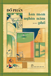 Hà Nội Trong Mắt Một Người - Lan Man Nghìn Năm Phố