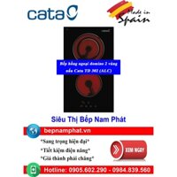 [HÀ NỘI]Bếp hồng ngoại domino 2 vùng nấu Cata TD 302 (ALC) nhập khẩu Tây Ban Nha