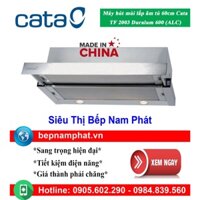 [HÀ NỘI]Máy hút mùi âm tủ 60cm Cata TF 2003 Duralum 600 (ALC) sản xuất Trung Quốc