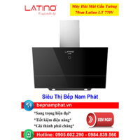 [HÀ NỘI]Máy hút mùi nhà bếp dạng nghiêng 70cm Latino LT 770V