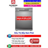 [Hà Nội]Máy rửa bát 16 bộ Richborn RDS6085FMS nhập khẩu Malaysia | Tự Động Hé Cửa | 3 Giàn Rửa