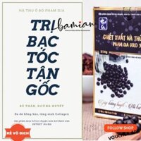 Hà thủ ô Phạm gia Gold3+ ngăn bạc tóc hồi thanh xuân