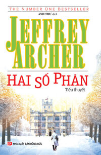 Hai Số Phận - Jeffrey Archer