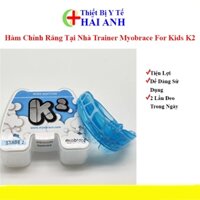 Hàm Chỉnh Răng Tại Nhà Trainer Myobrace For Kids K2