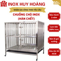 [HÀN CHẾT] Chuồng chó inox chắc chắn, gia công tỉ mỉ sắc xảo, chuồng thú cưng inox, chuồng chó inox size lớn