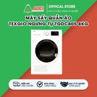 [HÀNG CAO CẤP] ✔️ Máy Sấy Quần Áo Texgio Ngưng Tụ TGDC805 8Kg ✔️ Máy sấy hệ thống điều khiển kép ✔️ BH 5 NĂM