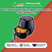 [HÀNG CAO CẤP] 💛 NỒI CHIÊN KHÔNG DẦU FERROLI FAF-4.0M 💛 TỰ ĐỘNG TẮT ĐIỆN 💛 BH 12 THÁNG