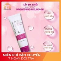 Hàng cao cấp- Tẩy da chết cho da mụn, da dầu và da hỗn hợp r&b Daily Beauty Brightening Peeling Gel