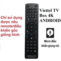 [Hàng Chất lượng cao] Điều khiển Remote đầu thu Viettel TV Box 4K Viettel Android TV box điều khiển giọng nói