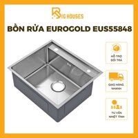 {HÀNG CHÍNH HÃNG CAO CẤP}Bồn Rửa Chén EuroGold EUS55848 Chậu Rửa Bát Inox 304 Đơn Đúc Nguyên Khối CÓ THỢ LẮP ĐẶT