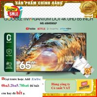 Hãng> [CHÍNH HÃNG] Google Tivi QLED TOSHIBA 65 inch 65M550LP, Smart TV Màn Hình Quantum Dot 4K UHD - Loa 49W