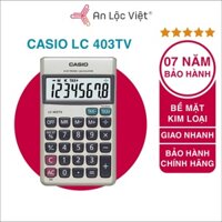 [HÀNG CHÍNH HÃNG] Máy tính Casio LC 403TV chính hãng bảo hành 7 năm từ NSX