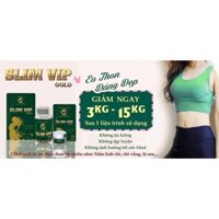 [hàng chính hãng ] thuốc giảm cân SLIM VIP gold giảm cân an toàn, hiệu quả
