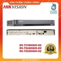 HÀNG CHÍNH HÃNG_ĐẦU GHI HÌNH DS-7216HGHI-K2,DS-7224HGHI-K2,DS-7232HGHI-K2_BẢO HÀNH 24 THÁNG