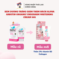 [Hàng Chuẩn Thái] Kem dưỡng trắng giảm thâm nách Alpha Arbutin Organic Whitening Cream 50g(Mẫu mới)