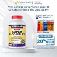 (HÀNG CHUẨN) Vitamin B tổng hợp Super B-Complex Kirkland Signature 500 viên tăng cường hệ miễn dịch phát triển cơ của Mỹ