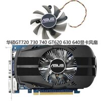 Hàng CÓ SẴN|Thương hiệu mới Asus GT720 730 740 GT620 630 640 Card đồ họa Quạt làm mát bóng R128015Bh