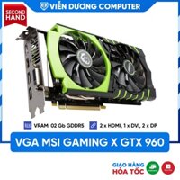 (HÀNG ĐÃ QUA SỬ DỤNG) Card màn hình VGA MSI Gaming X GTX 960 2GB bảo hành 3 tháng Viễn Dương Computer