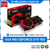 (HÀNG ĐÃ QUA SỬ DỤNG) Card màn hình VGA MSI GeForce GTX 950 Gaming 2G 2 fan bảo hành 3 tháng Viễn Dương Computer