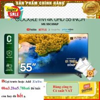 Hãng> Google Tivi TOSHIBA 55 inch 55C350LP, Smart TV Màn Hình LED 4K UHD - Loa 24W - Miễn Phí Lắp Đặt
