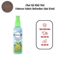[HÀNG MỸ] Chai Xịt Khử Mùi Đa Năng Dành Cho Các Loại Vải Khó Giặt Febreze Fabric Refresher Chai 85ml