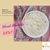 [HÀNG MỸ HỮU CƠ] Hạnh Nhân Lát Hữu Cơ Đã Rang Hoặc Chưa Rang (Sống) - Organic Sliced Almonds