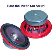 [Hàng nhập] Loa bass 20 Thái Lan từ 140 coil 51 sườn đỏ cao cấp - loa bass 8 inch - [giá một cái]