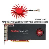 Hàng sẵn có Quạt Card đồ họa AMD FirePRO W7000 V5800 5900 7800 7900 PLD06010B12HH