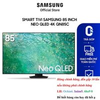 [HÃNG] Smart Tivi Samsung 85 inch Neo QLED 4K QN85C