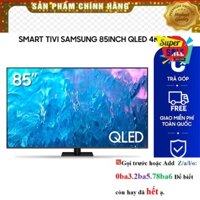 [Hãng] Smart Tivi Samsung 85 inch QLED 4K Q70C