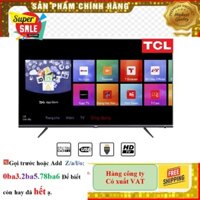 Hãng> Smart Tivi TCL 4K 43 inch L43P6