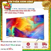Hãng Smart Tivi TCL 4K 75P725 75 Inch UHD Chính hãng BH:24 tháng tại nhà toàn quốc - Mới 100%