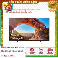 Hãng> Tivi Sony 4K 43 inch KD-43X86J VN3 - Mới 100%