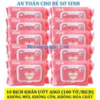 (Hàng VN Chất Lượng Cao) COMBO 10 Bịch Khăn ướt Aiko không mùi an toàn cho Bé Sơ Sinh (100 tờ/Bịch) (Màu hồng)