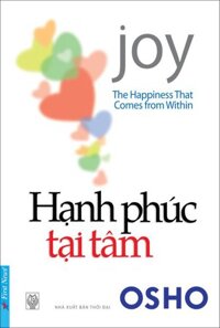 Hạnh Phúc Tại Tâm The Happiness that Comes from Within