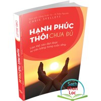 Hạnh Phúc Thôi Chưa Đủ