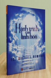 Hành Trình Của Linh Hồn - Khám phá thế giới tâm linh